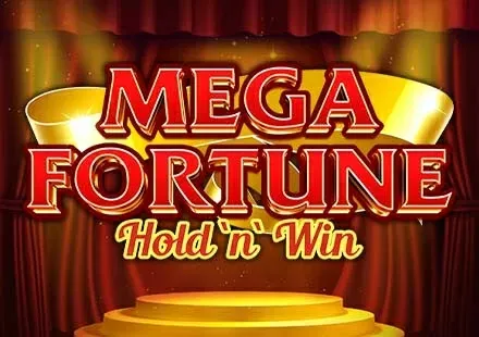 Mega Fortune Hold 'n' Win